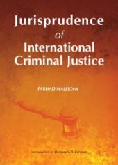 book Jurisprudence of International Criminal Justice