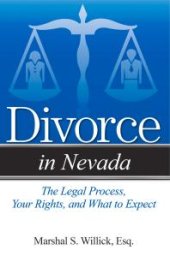 book Divorce in Nevada : The Legal Process, Your Rights, and What to Expect