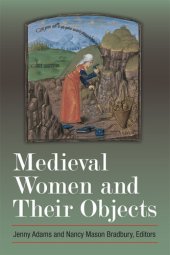 book Medieval Women and Their Objects