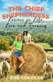 book The Chief Shepherdess: Lessons in Life, Love and Farming