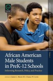 book African American Male Students in PreK-12 Schools : Informing Research, Policy, and Practice