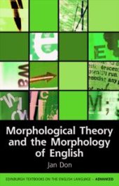 book Morphological Theory and the Morphology of English