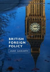 book British Foreign Policy: Crises, Conflicts and Future Challenges