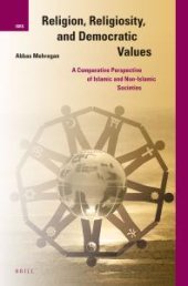 book Religion, Religiosity, and Democratic Values : A Comparative Perspective of Islamic and Non-Islamic Societies