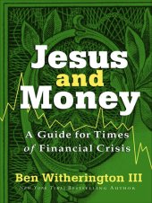 book Jesus and Money: A Guide for Times of Financial Crisis