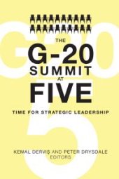 book The G-20 Summit at Five : Time for Strategic Leadership