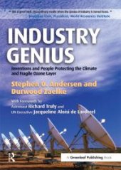 book Industry Genius : Inventions and People Protecting the Climate and Fragile Ozone Layer