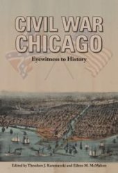 book Civil War Chicago : Eyewitness to History