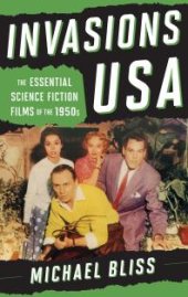 book Invasions USA : The Essential Science Fiction Films of The 1950s