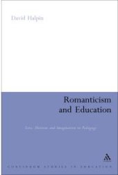 book Romanticism and Education : Love, Heroism and Imagination in Pedagogy