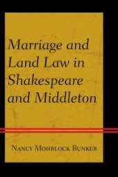 book Marriage and Land Law in Shakespeare and Middleton