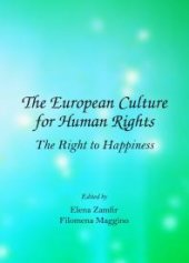 book The European Culture for Human Rights : The Right to Happiness