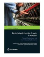 book Revitalizing Industrial Growth in Pakistan : Trade, Infrastructure, and Environmental Performance