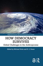 book How Democracy Survives: Global Challenges in the Anthropocene