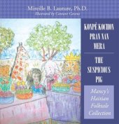 book Konpè Kochon Pran Nan Mera/ the Suspicious Pig: Mancy's Haitian Folktale Collection