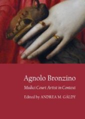 book Agnolo Bronzino : Medici Court Artist in Context