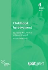 book Childhood Bereavement : Developing the Curriculum and Pastoral Support