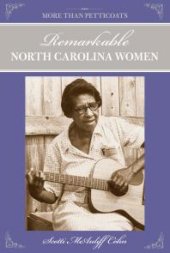 book More Than Petticoats: Remarkable North Carolina Women : Remarkable North Carolina Women