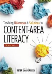 book Teaching Dilemmas and Solutions in Content-Area Literacy, Grades 6-12