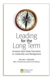 book Leading for the Long Term : European Real Estate Executives on Leadership and Management