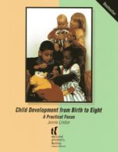 book Child Development from Birth to Eight : A Practical Focus