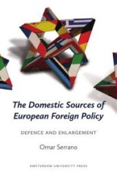 book The Domestic Sources of European Foreign Policy : Defence and Enlargement