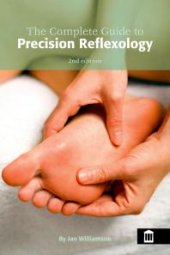 book The Complete Guide to Precision Reflexology 2nd Edition