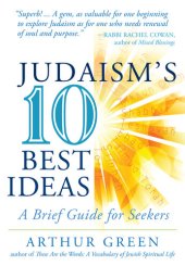 book Judaism's Ten Best Ideas: A Brief Guide for Seekers