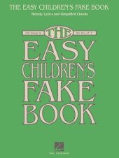 book The Easy Children's Fake Book (Songbook): 100 Songs in the Key of C