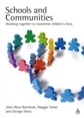 book Schools and Communities : Working Together to Transform Children's Lives