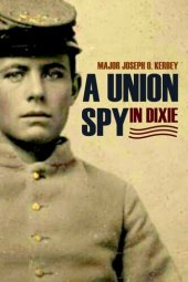 book A Union Spy in Dixie