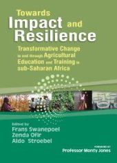 book Towards Impact and Resilience : Transformative Change In and Through Agricultural Education and Training in Sub-Saharan Africa