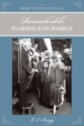 book More than Petticoats: Remarkable Washington Women : Remarkable Washington Women