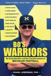 book Bo's Warriors : Bo Schembechler and the Transformation of Michigan Football