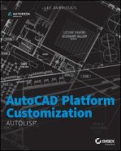 book AutoCAD Platform Customization : AutoLISP