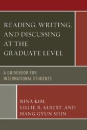 book Reading, Writing, and Discussing at the Graduate Level : A Guidebook for International Students