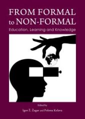 book From Formal to Non-Formal : Education, Learning and Knowledge