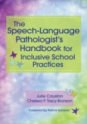 book The Speech-Language Pathologist's Handbook for Inclusive School Practice