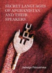 book Secret Languages of Afghanistan and Their Speakers