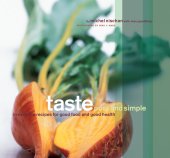 book Taste Pure and Simple: Irresistible Recipes for Good Food and Good Health