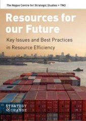 book Resources for Our Future : Key Issues and Best Practices in Resource Efficiency