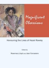 book Magnificent Obsessions : Honouring the Lives of Hazel Rowley