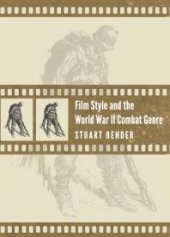 book Film Style and the World War II Combat Genre