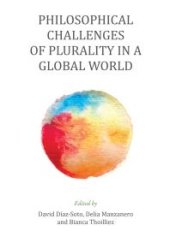 book Philosophical Challenges of Plurality in a Global World