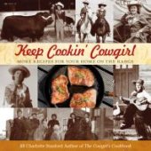 book Keep Cookin' Cowgirl : More Recipes for Your Home on the Range