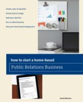 book How to Start a Home-based Public Relations Business