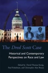 book The Dred Scott Case : Historical and Contemporary Perspectives on Race and Law