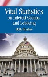 book Vital Statistics on Interest Groups and Lobbying