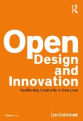 book Open Design and Innovation : Facilitating Creativity in Everyone