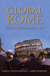 book Global Rome : Changing Faces of the Eternal City